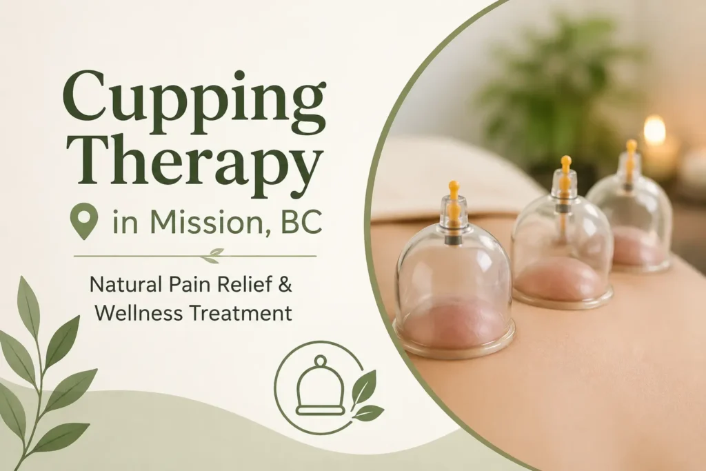 Cupping Therapy in Mission, BC